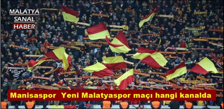 Manisaspor  Yeni Malatyaspor maçı hangi kanalda