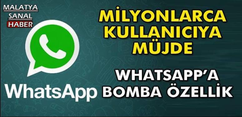 Whatsapp'a bomba özellik! Milyonlarca kullanıcıya müjde