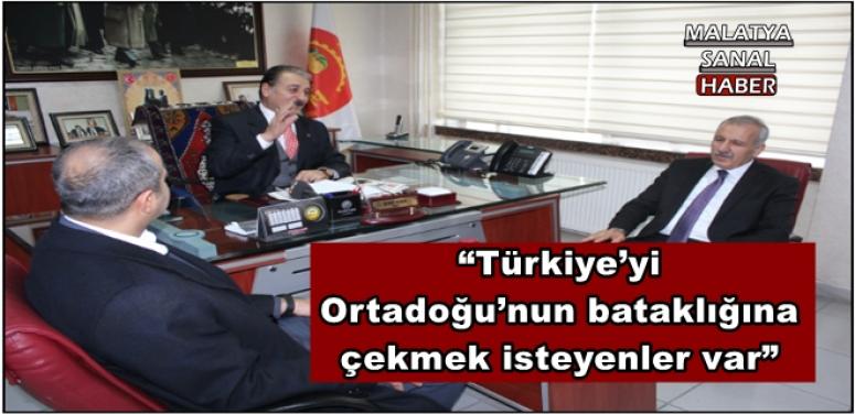 Şahin: “Türkiye’yi Ortadoğu’nun bataklığına çekmek isteyenler var”
