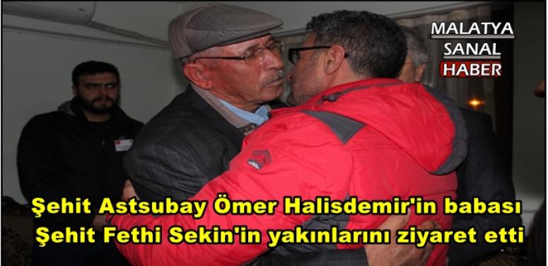 Şehit Astsubay Ömer Halisdemir'in babası   Şehit Fethi Sekin'in yakınlarını ziyaret etti