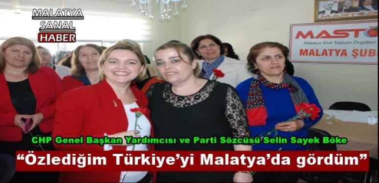 Sayek Böke “Özlediğim Türkiye’yi Malatya’da gördüm”