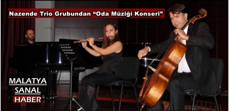 Malatya'da Nazende Trio Grubundan “Oda Müziği Konseri”