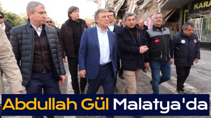 Abdullah Gül Malatya'da