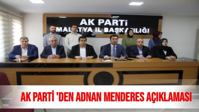 AK Parti ´den Adnan Menderes açıklaması