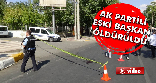 AK Partili eski başkan öldürüldü