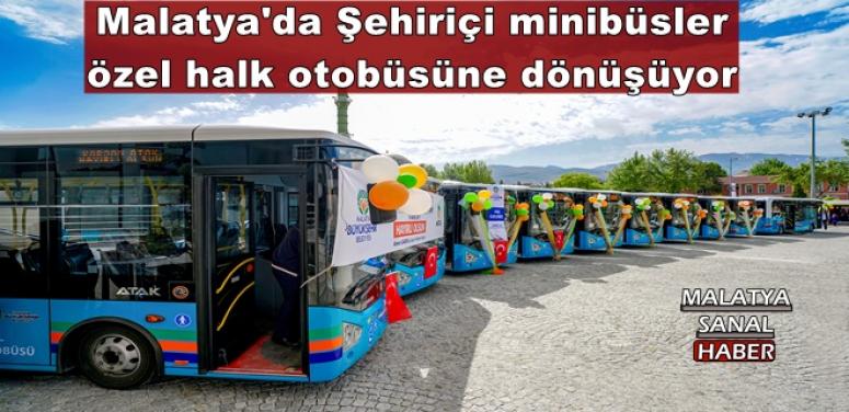 Malatya'da Şehiriçi minibüsler özel halk otobüsüne dönüşüyor
