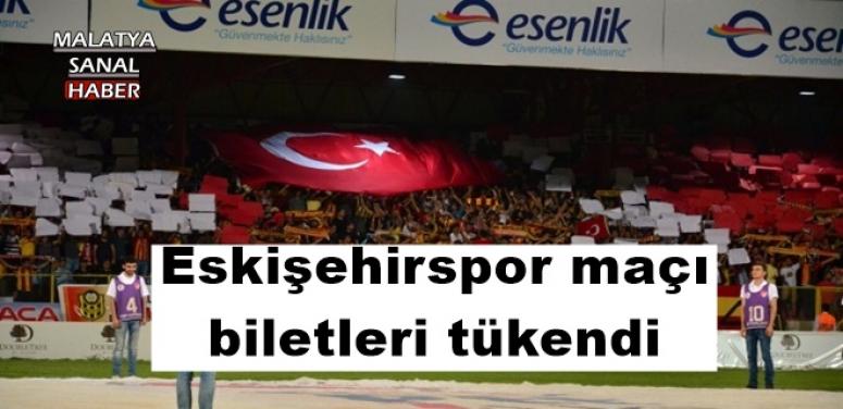 Eskişehirspor maçı biletleri tükendi