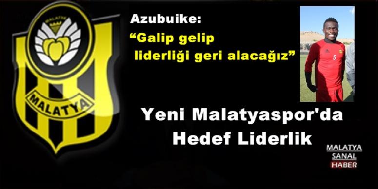 Yeni Malatyaspor'da Hedef Liderlik