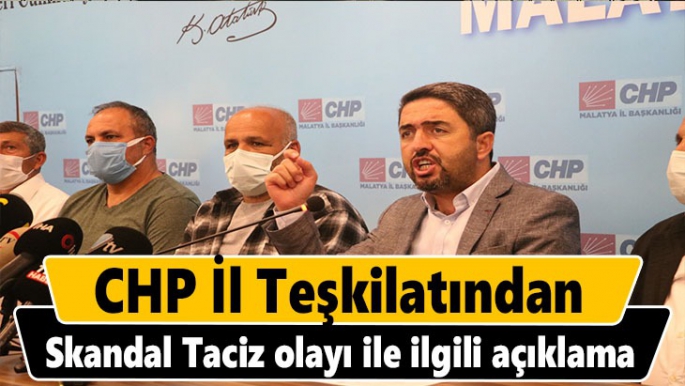 CHP İl Teşkilatından Skandal Taciz olayı ile ilgili açıklama