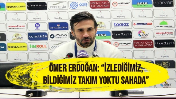 Hatayspor'da  Ömer Erdoğan'ın maç sonu açıklamaları