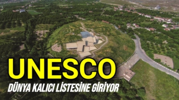 Arslantepe UNESCO dünya kalıcı listesine Giriyor
