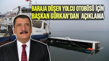 Baraja düşen yolcu otobüsü için Başkan Gürkan'dan  açıklama