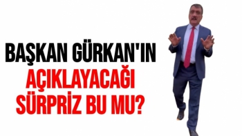 Başkan Gürkan'ın açıklayacağı sürpriz bu mu