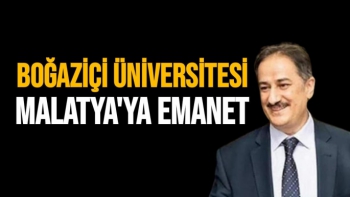 Boğaziçi Üniversitesi Malatya'ya Emanet