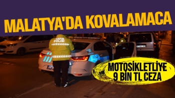 Malatya'da Kovalamaca sonrası yakalanan motosikletliye 9 bin TL ceza