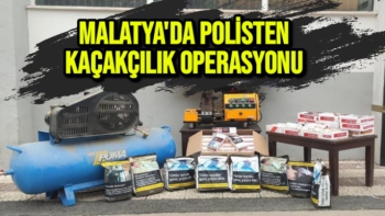 Malatya'da Polisten kaçakçılık operasyonu