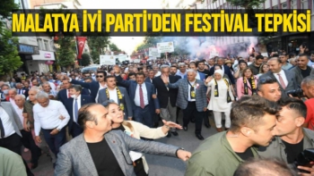 Malatya İyi Parti'den Festival tepkisi
