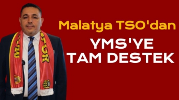 Malatya TSO'dan YMS'ye tam destek