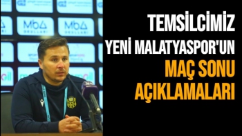Temsilcimiz Yeni  Malatyaspor'un Maç Sonu Açıklamaları