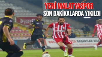 Yeni Malatyaspor Son dakikalarda yıkıldı