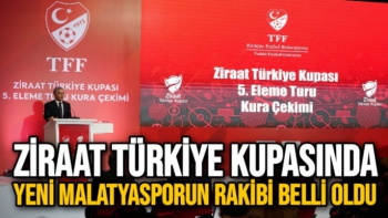 Ziraat Türkiye Kupasında Yeni Malatyasporun Rakibi belli oldu