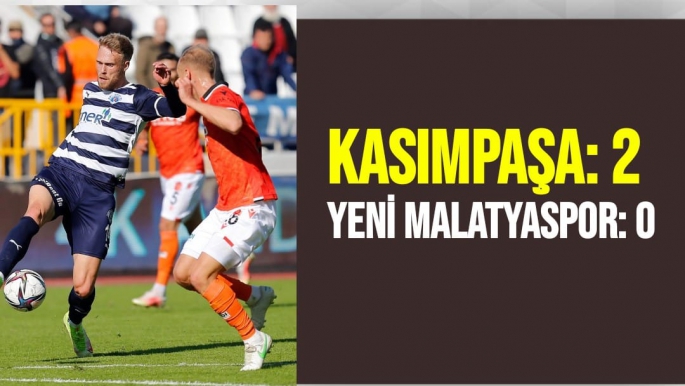 Kasımpaşa  2   Yeni Malatyaspor 0