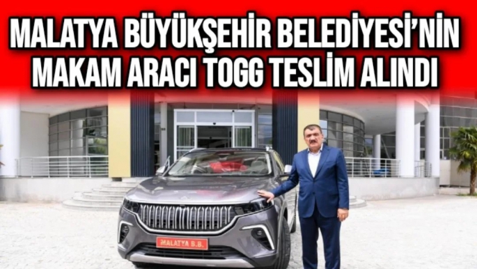 Malatya Büyükşehir Belediyesi´nin makam aracı TOGG teslim alındı