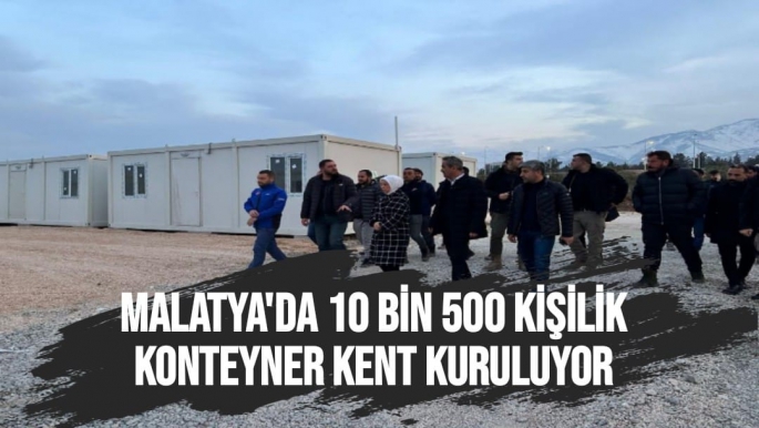 Malatya´da 10 bin 500 kişilik konteyner kent kuruluyor