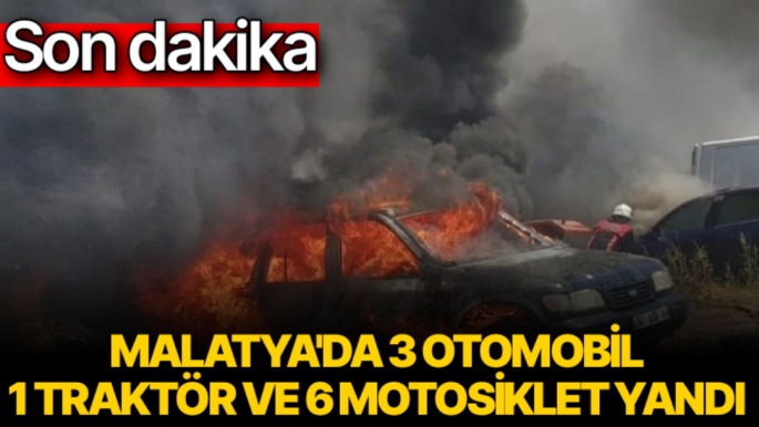 Malatya'da 3 otomobil 1 traktör ve 6 motosiklet yandı