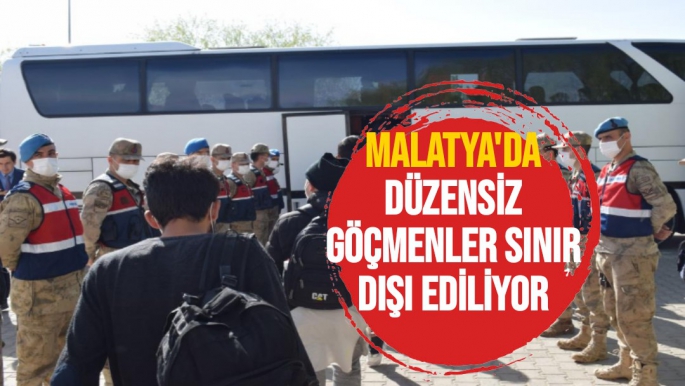 Malatya'da düzensiz göçmenler sınır dışı ediliyor