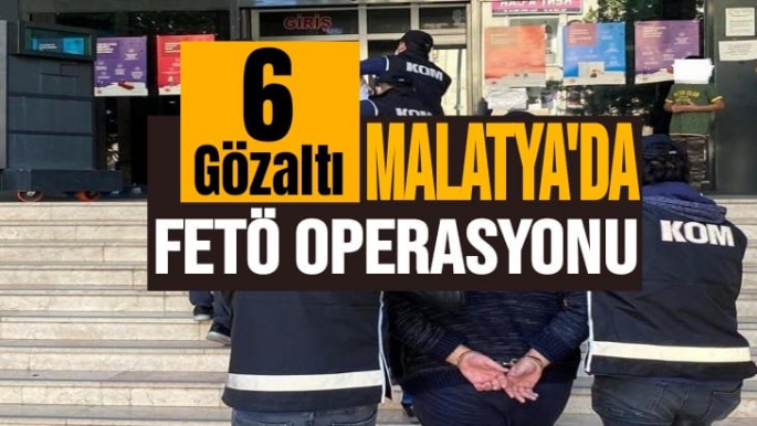 Malatya'da FETÖ operasyonu