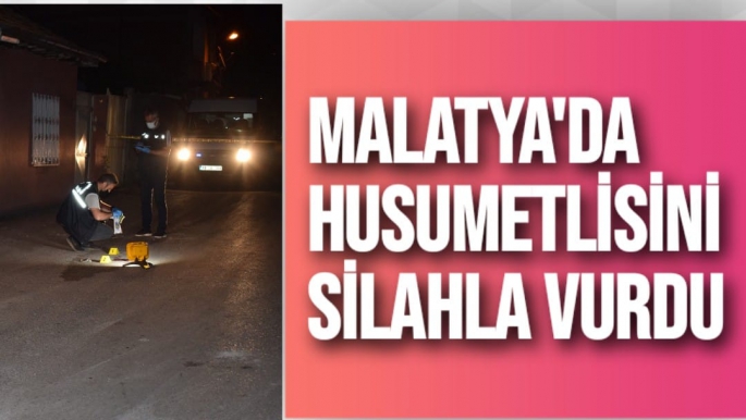 Malatya'da Husumetlisini  silahla vurdu