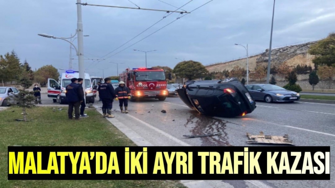 Malatya’da iki ayrı trafik kazası