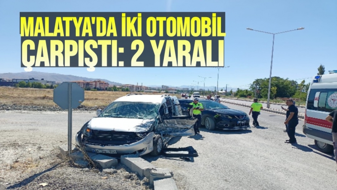 Malatya'da iki otomobil çarpıştı