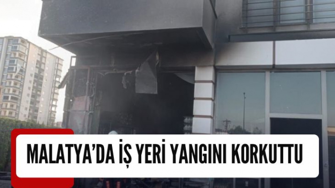 Malatya'da iş yeri yangını korkuttu