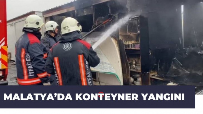 Malatya'da konteyner yangını