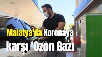 Malatya'da Koronaya karşı ‘Ozon Gazı