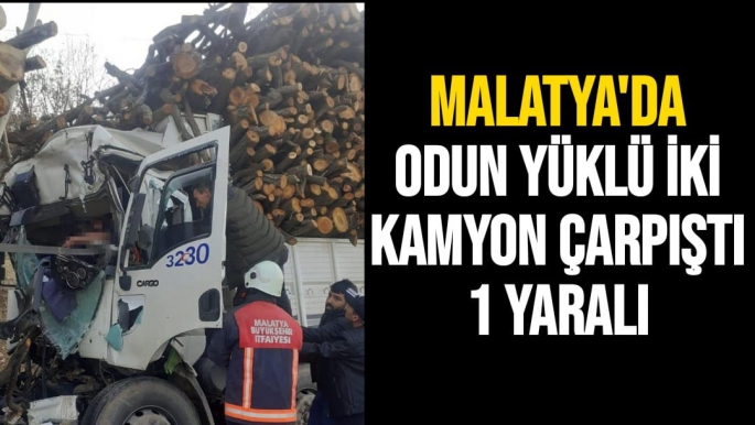 Malatya'da Odun yüklü iki kamyon çarpıştı: 1 yaralı