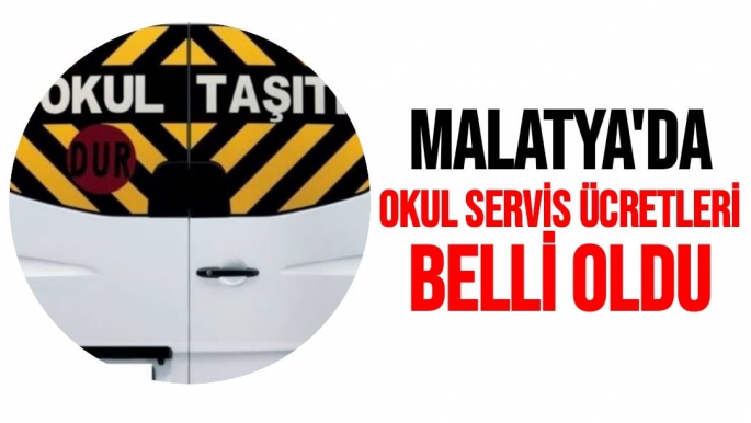 Malatya'da Okul Servis Ücretleri belli oldu