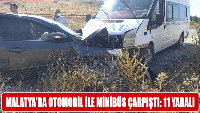 Malatya’da otomobil ile minibüs çarpıştı: 11 yaralı