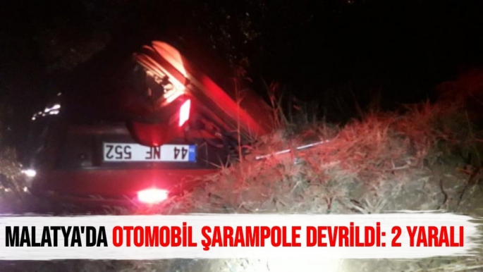 Malatya'da Otomobil şarampole devrildi: 2 yaralı