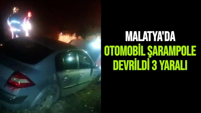 Malatya'da Otomobil şarampole devrildi: 3 yaralı