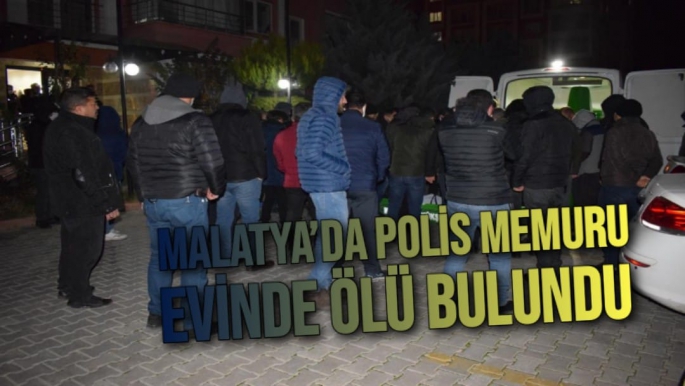 Malatya’da polis memuru evinde ölü bulundu