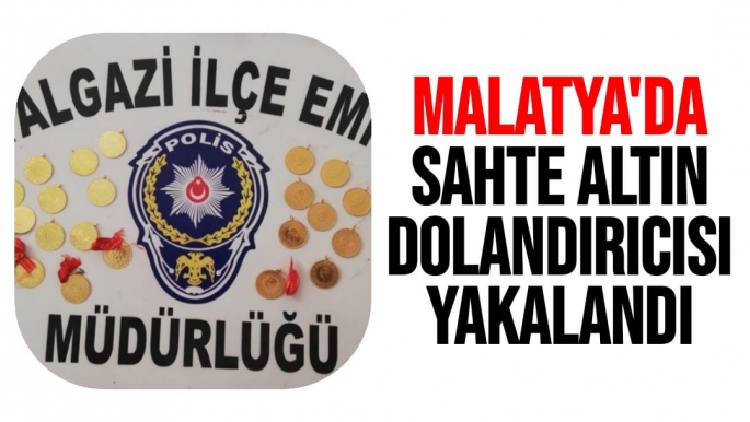 Malatya'da Sahte altın dolandırıcısı yakalandı