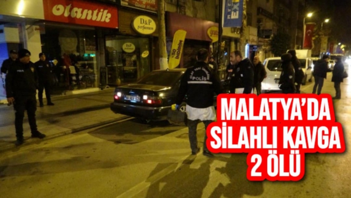 Malatya’da silahlı kavga 2 Ölü