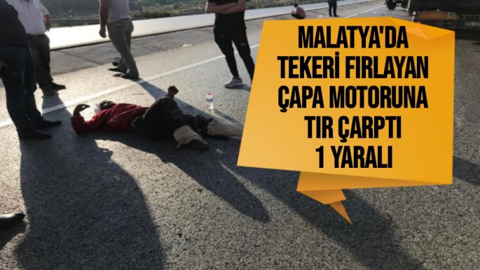 Malatya'da Tekeri fırlayan çapa motoruna tır çarptı: 1 yaralı