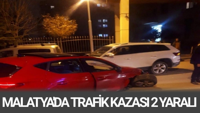 Malatya'da trafik kazası 2 yaralı 