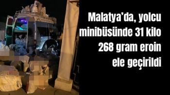 Malatya’da, yolcu minibüsünde 31 kilo 268 gram eroin ele geçirildi