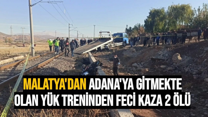 Malatya'dan  Adana'ya gitmekte olan yük treninden Feci Kaza 2 Ölü