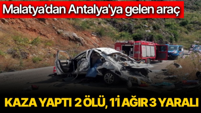 Malatya'dan Antalya'ya gelen araç kaza yaptı 